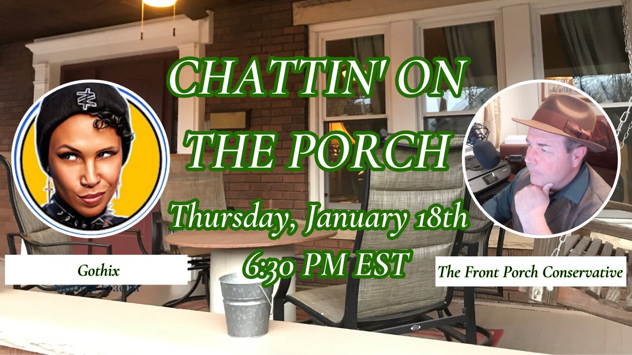 Chattin’ On The Porch…with Gothix