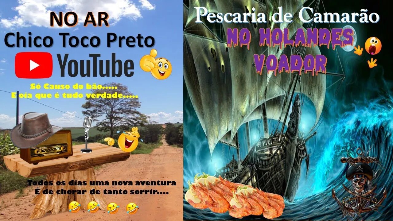 Casos Chico Toco Preto em uma Pescaria de Camarão no Holandês Voador... E ai Tem Coragem ??