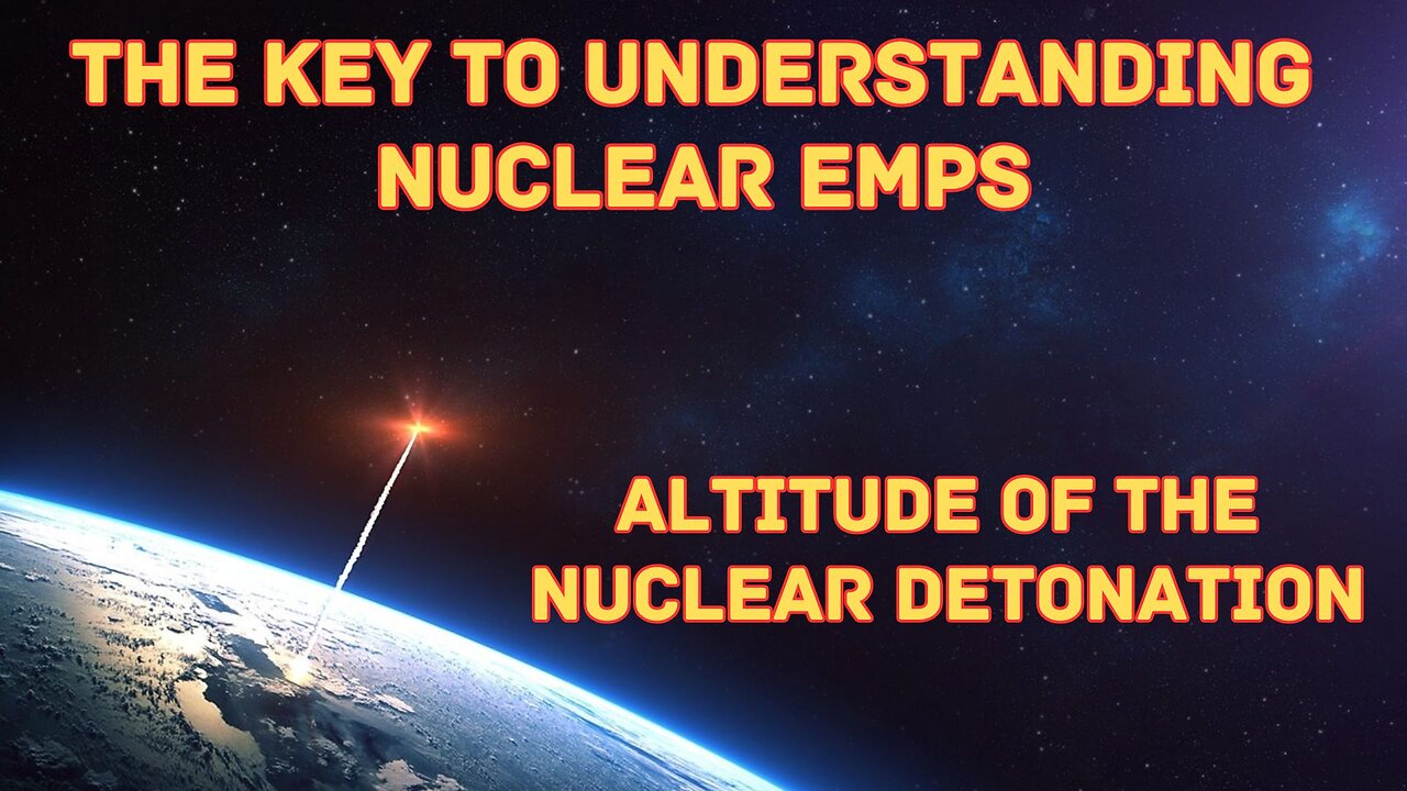 The Key to Understanding EMPs: Altitude of the Nuclear Detonation