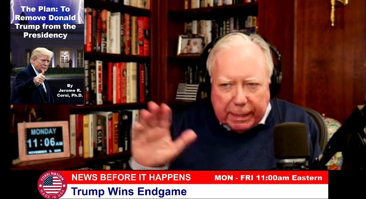 Dr Corsi NEWS 11-09-20: Trump Wins Endgame