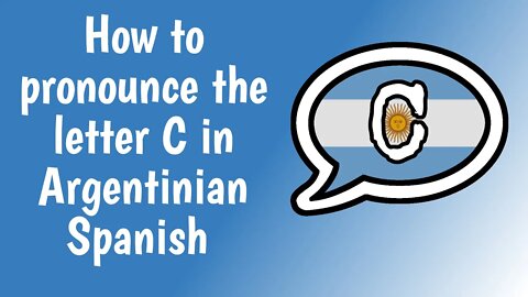 How to pronounce the letter C in Argentinian Spanish? (with IPA and examples)