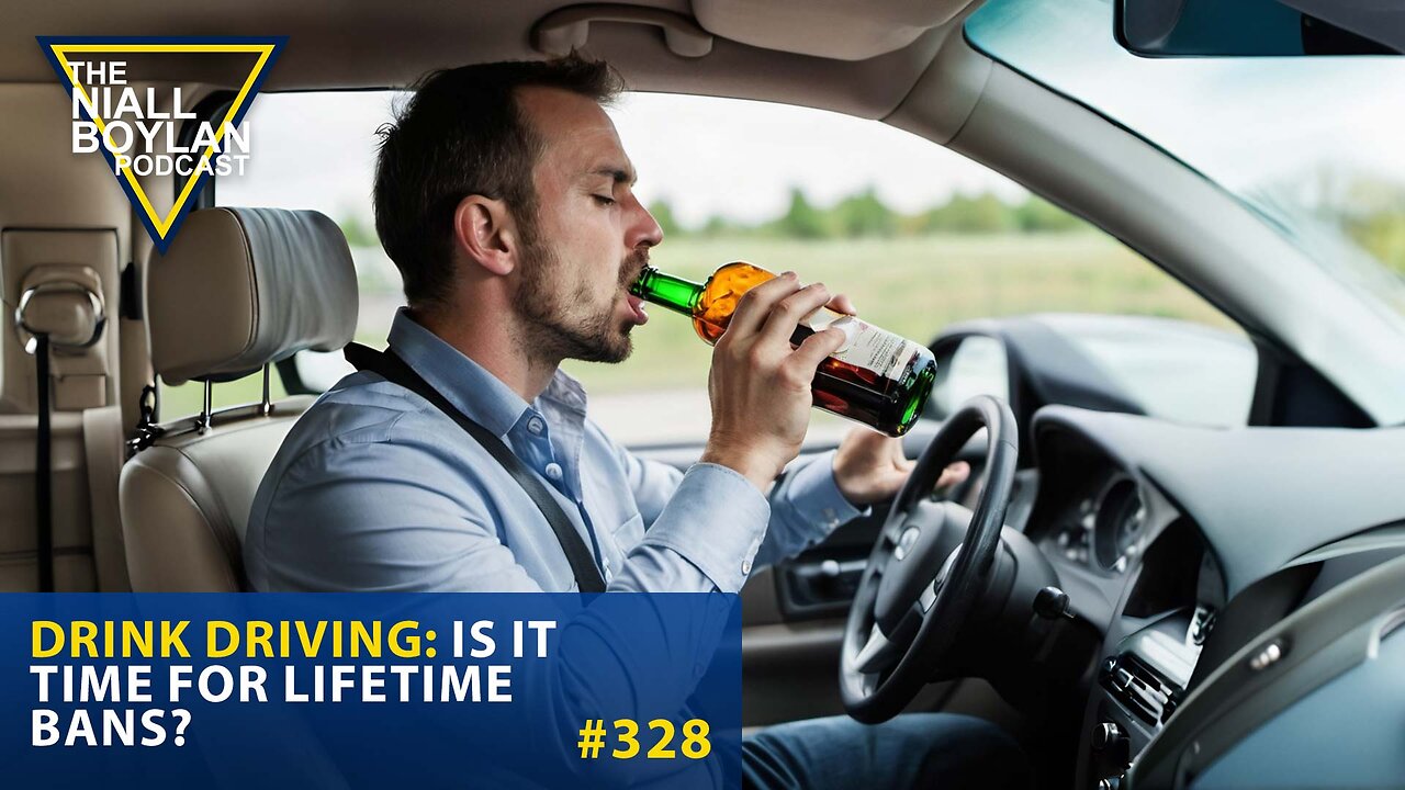 #328 Drink Driving Is It Time for Lifetime Bans? Trailer