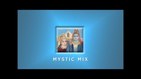 Mystic Mix 2 "It's Such a Good Vibration"