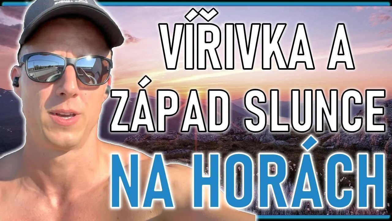 Video Log #3: Vířivka a západ slunce na horách