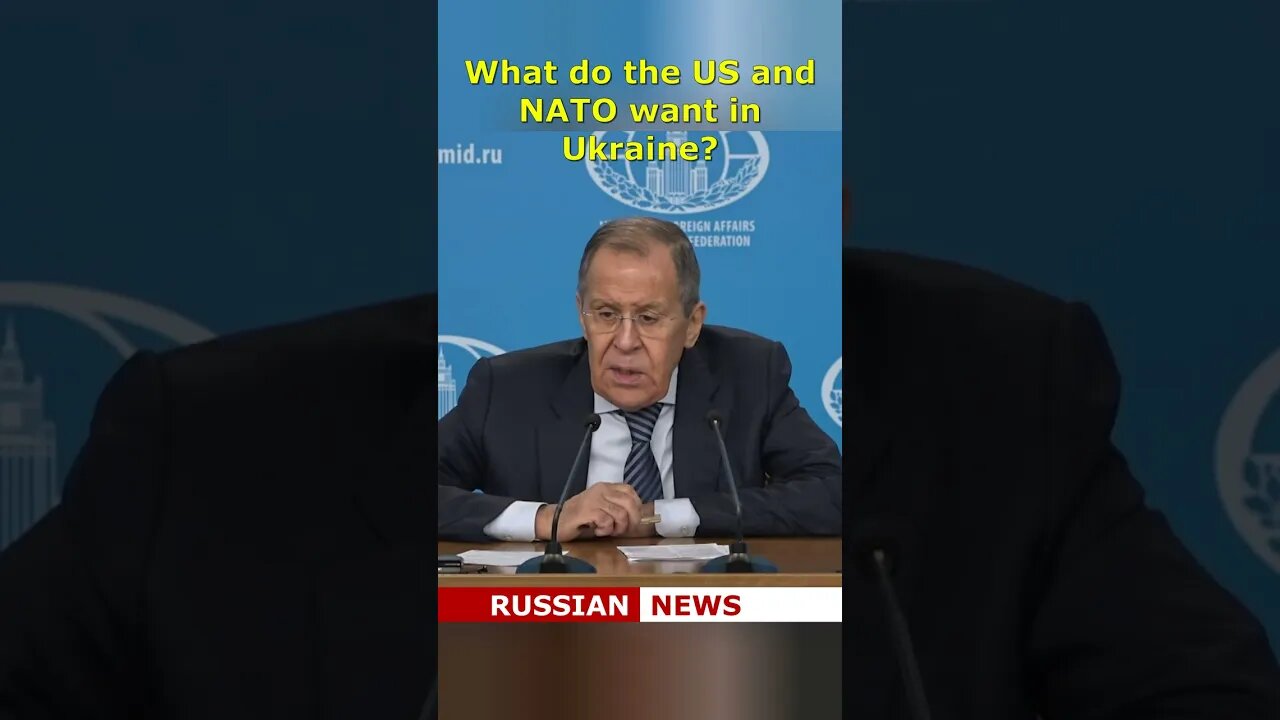 What do the US and NATO want in Ukraine? Russia, Lavrov #Shorts