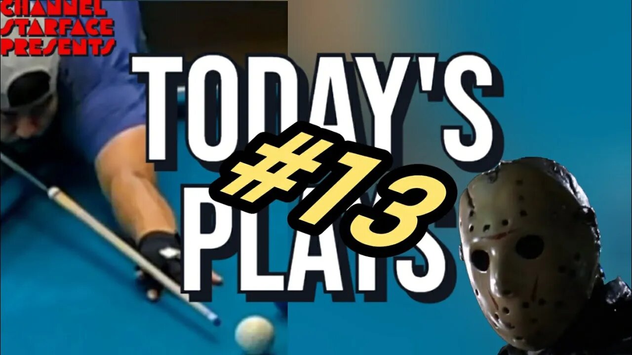 Today's Plays #13