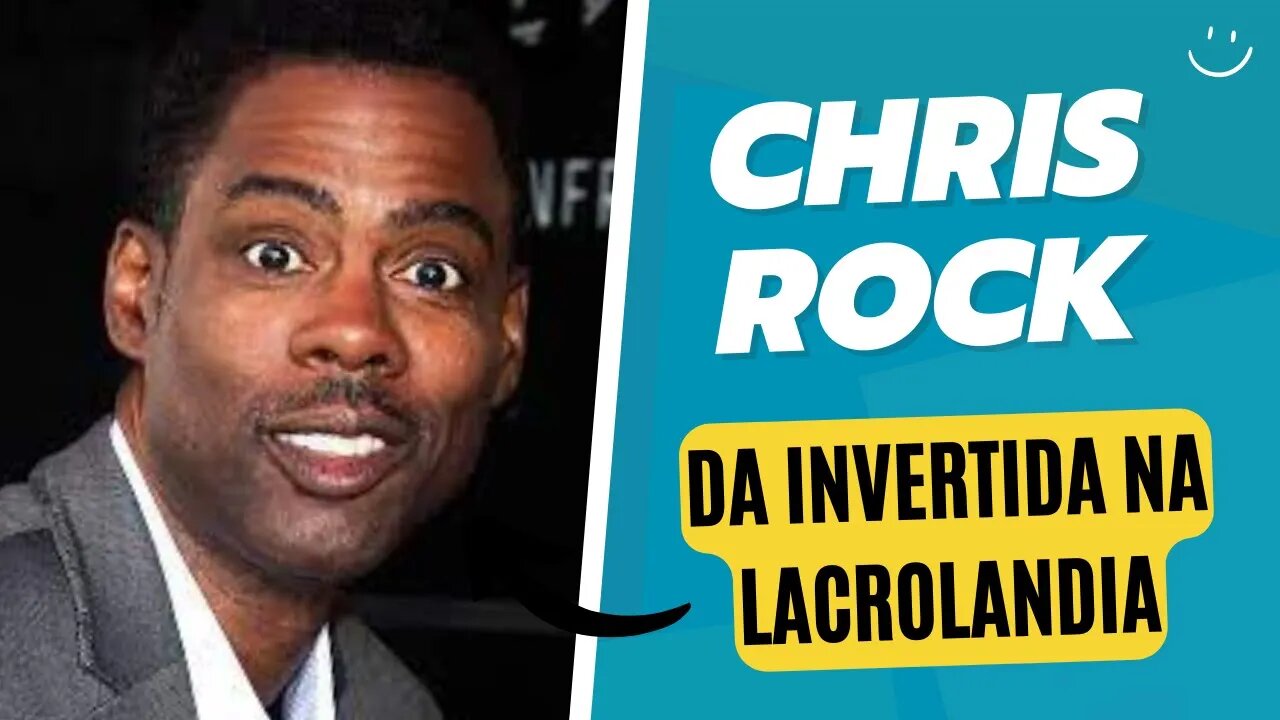 Chris Rock da invertida na lacrolandia