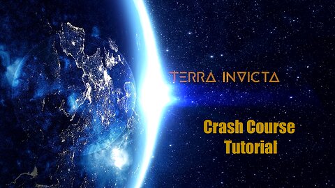 Terra Invicta Tutorial Crash Course