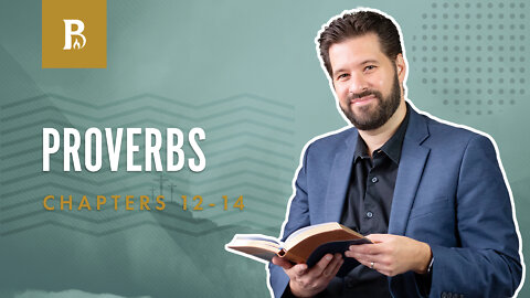 Bible Discovery, Proverbs 12-14 | Watch What You Say - June 16, 2022