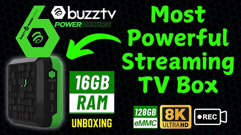 16GB RAM BuzzTV P6 PowerStation Android TV Streaming Box | UNBOXING