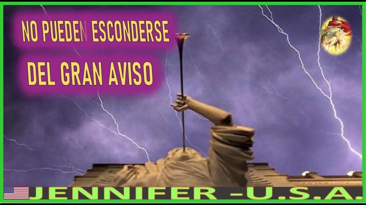 NO PUEDEN ESCONDERSE DEL GRAN AVISO - MENSAJE DE JESUCRISTO REY A JENNIFER