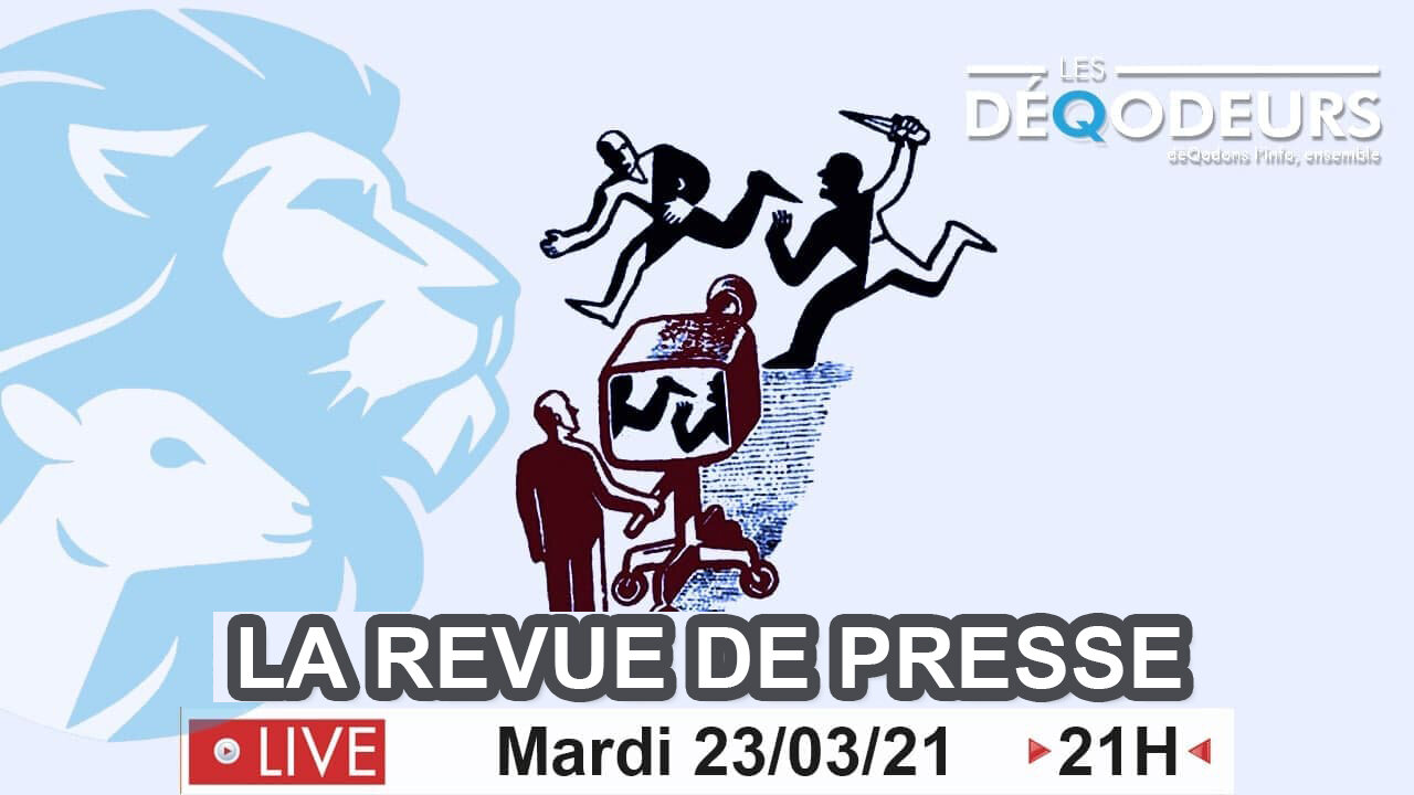 La revue de presse - Live du 23 Mars 2021