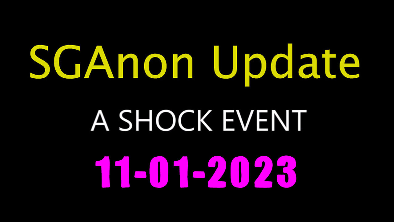 SG Anon Update Shock Event 11.01.2023