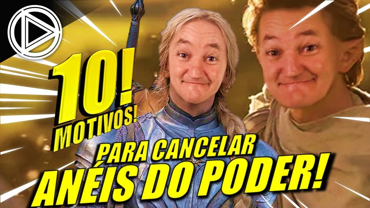 ANÉIS DO PODER: 10 MOTIVOS PLEOS QUAIS DEUS QUER O FIM DA SÉRIE! #HORAPLAY
