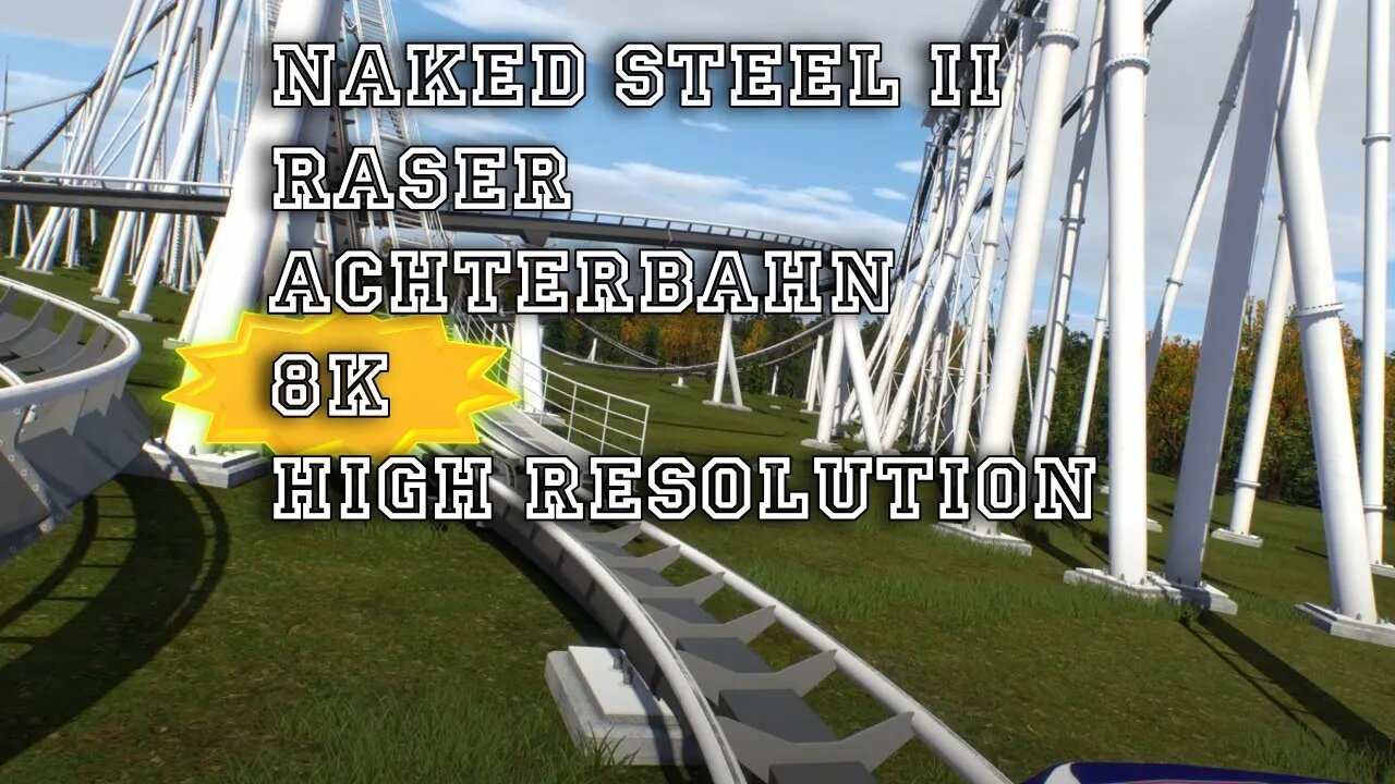 Naked Steel II Coaster [4K/8K] [NoLimits2] [8192x4096]