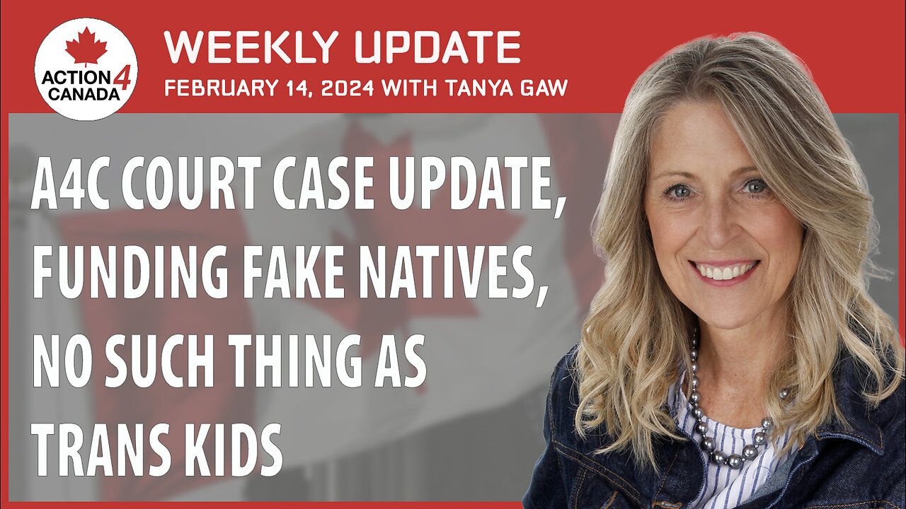 A4C Court Case Update, Funding Fake Natives, No Such Thing as Trans Kids Weekly Update Feb 14 2024