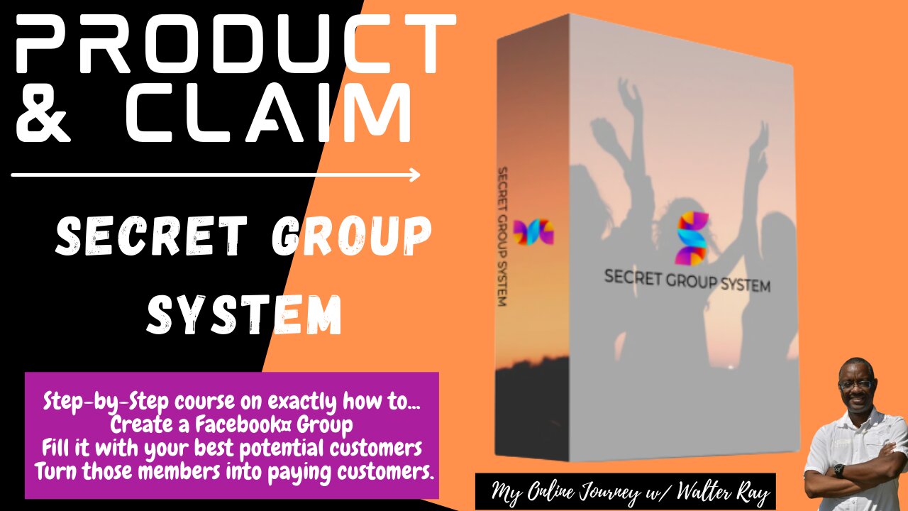 Product & Claim | Secret Group System | Learn to Make Money with Facebook Group