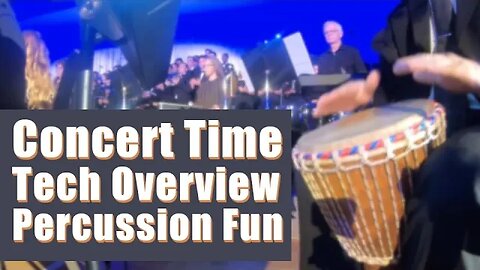 Percussion Fun // Amazing Concert // Quick Tech Overview