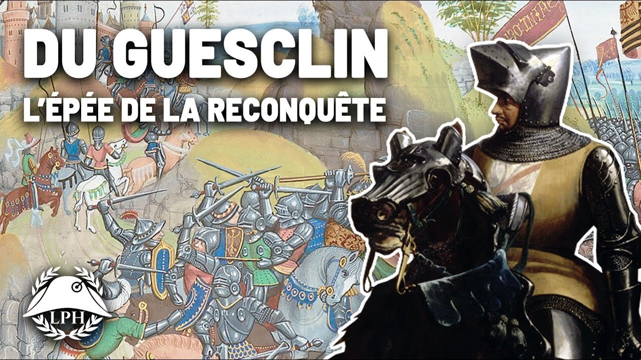 Bertrand du Guesclin, fer de lance de la reconquête [Flokossama]