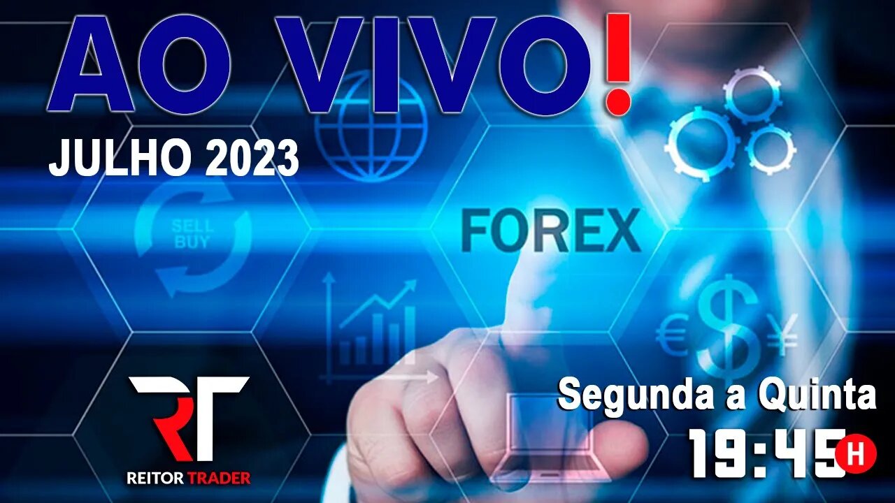 FOREX - ANÁLISE EM TEMPO REAL - AO VIVO