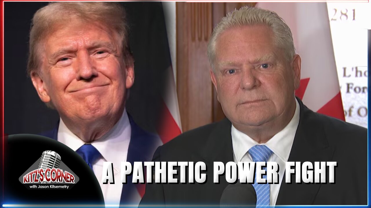 Premier Doug Ford Threatens To Cut Electricity To States Maid Trump's Tariff Plan