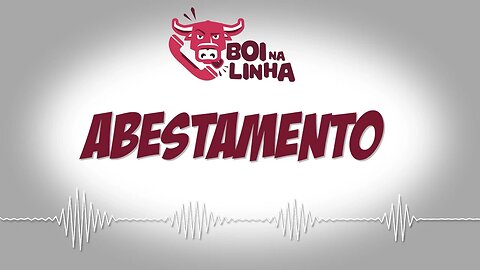 Boi na linha: Abestamento
