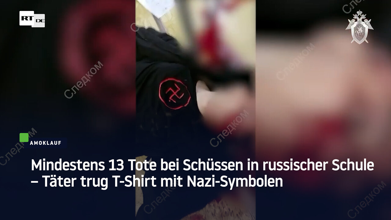 Mindestens 13 Tote bei Schüssen in russischer Schule – Täter trug T-Shirt mit Nazi-Symbolen