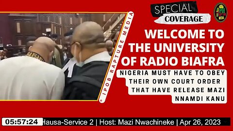 Welcome To The University Of Radio Biafra | Hausa - Service 2 | Host: Mazi Nwachineke | Apr 26, 2023