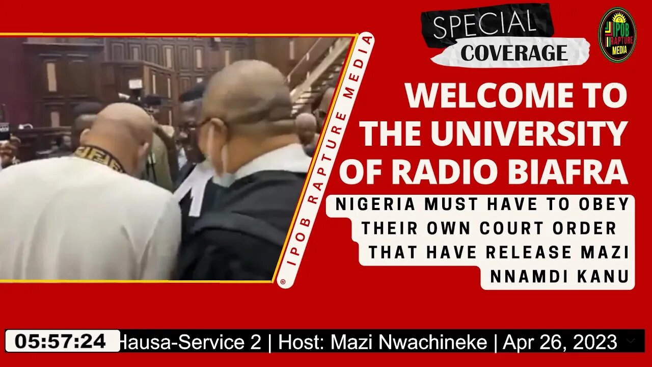 Welcome To The University Of Radio Biafra | Hausa - Service 2 | Host: Mazi Nwachineke | Apr 26, 2023