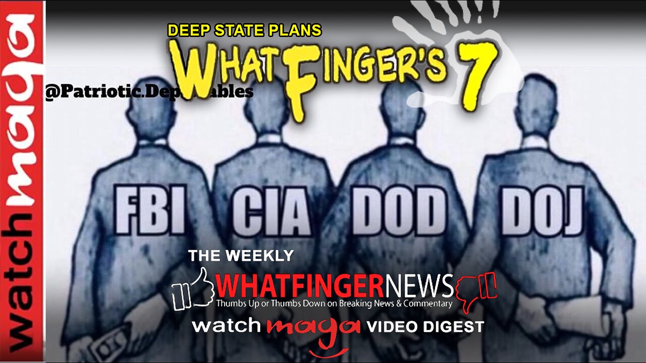 DEEP STATE PLANS: Whatfinger's 7