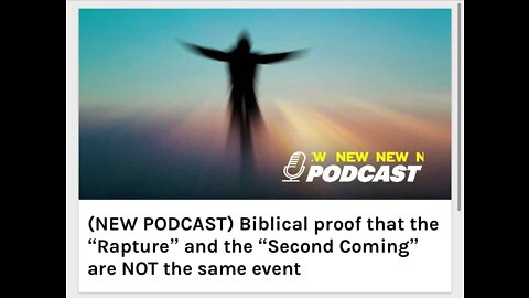 Biblical proof that the “Rapture” and the “Second Coming” are NOT the same event