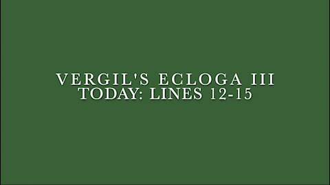 Vergil Ecloga III Lines 12–15