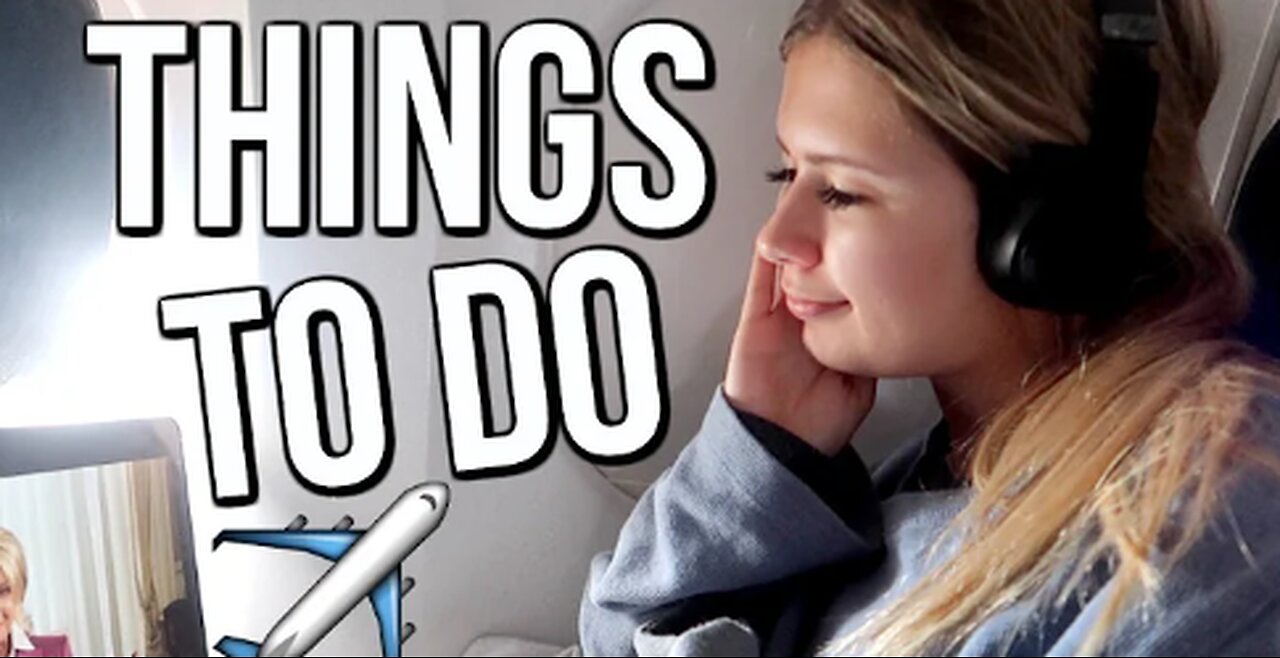 Things to Do on the Plane | What to do When Bored