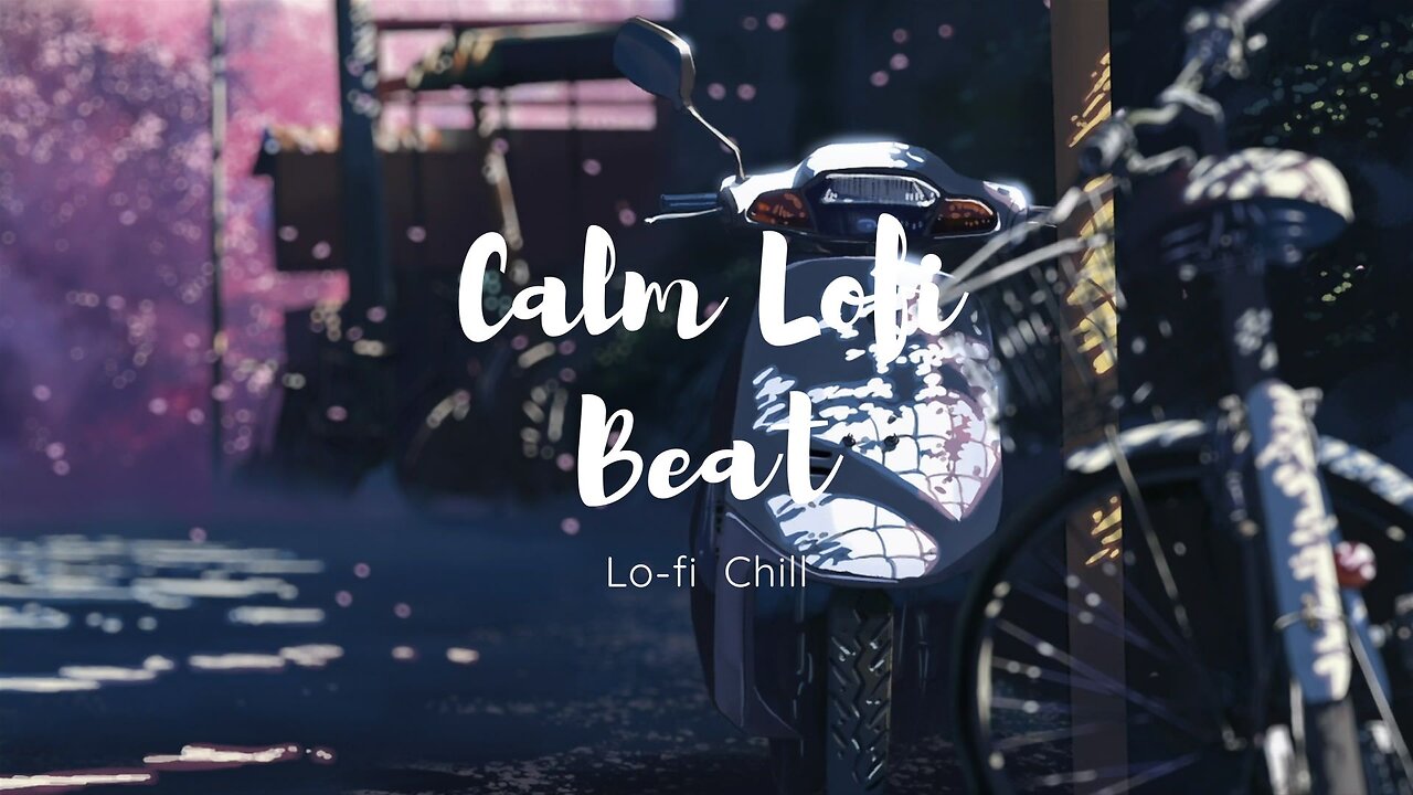 Calm lofi beat.