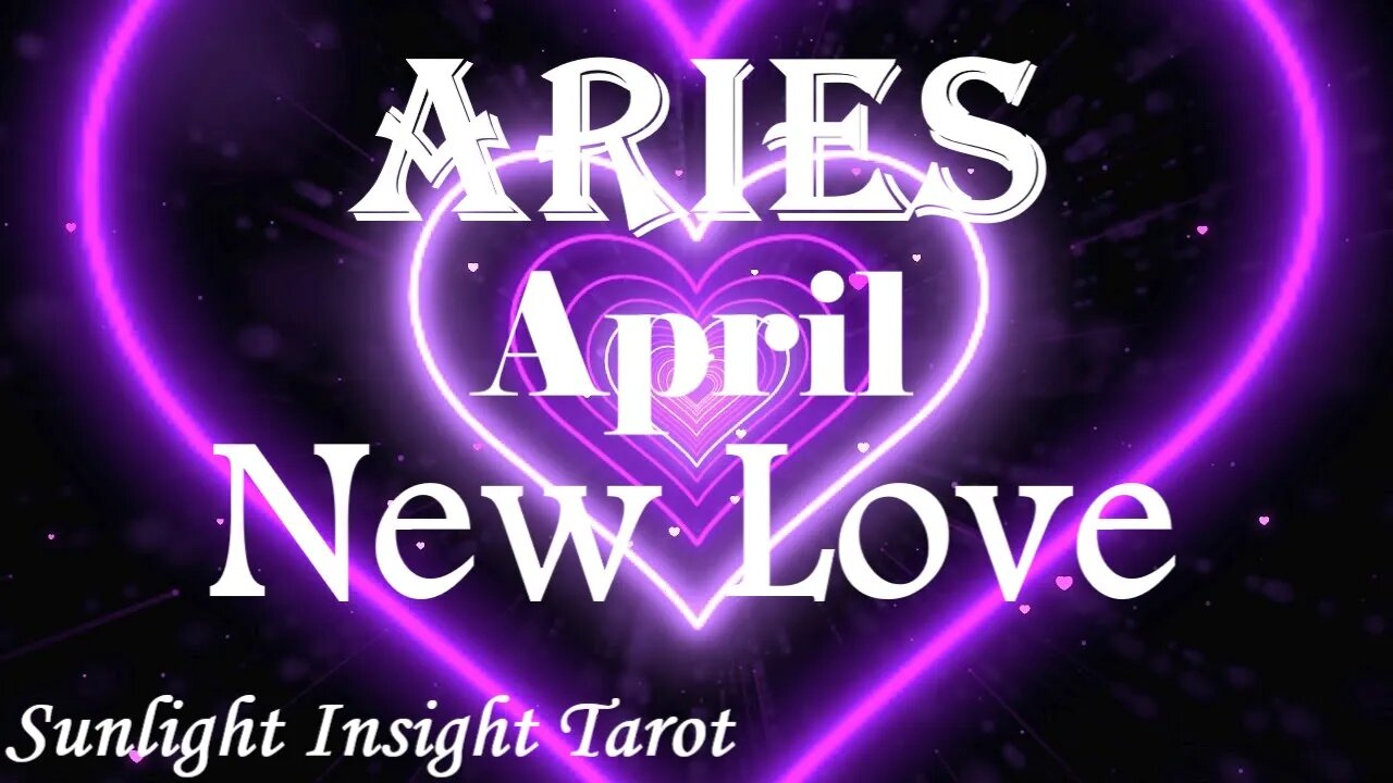 Aries *It's By Virtue You Will Have Love That's Rightfully Yours, You Wait On No One* April New Love