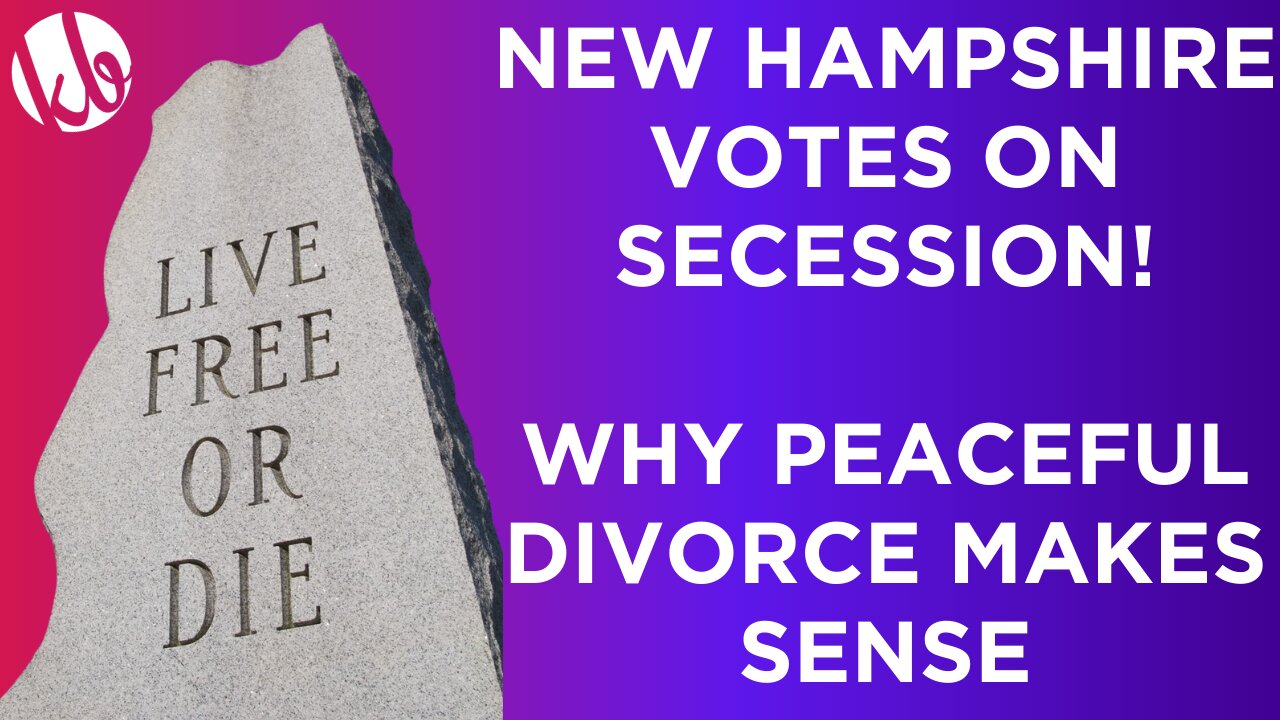 There's a bill in the New Hampshire house to secede from the union. Why does secession make sense?