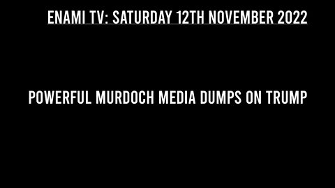 Powerful Murdoch media dumps on Trump
