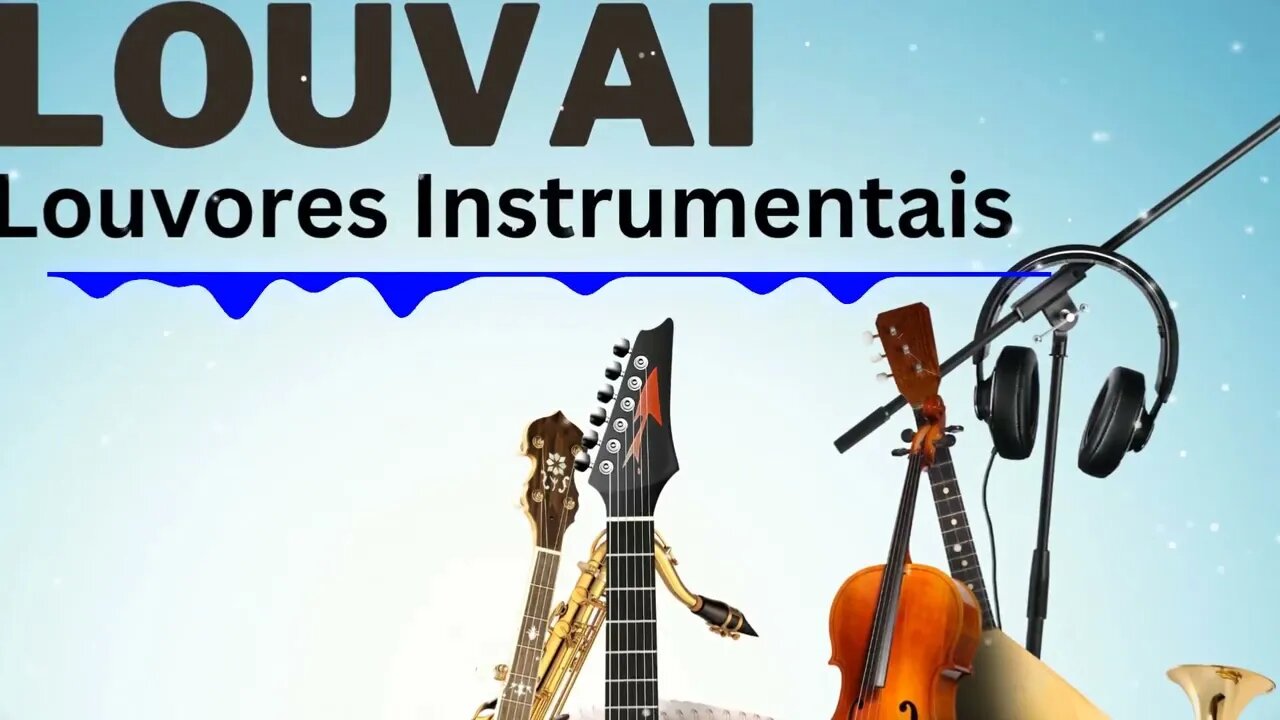 Louvai - Louvores Instrumentais