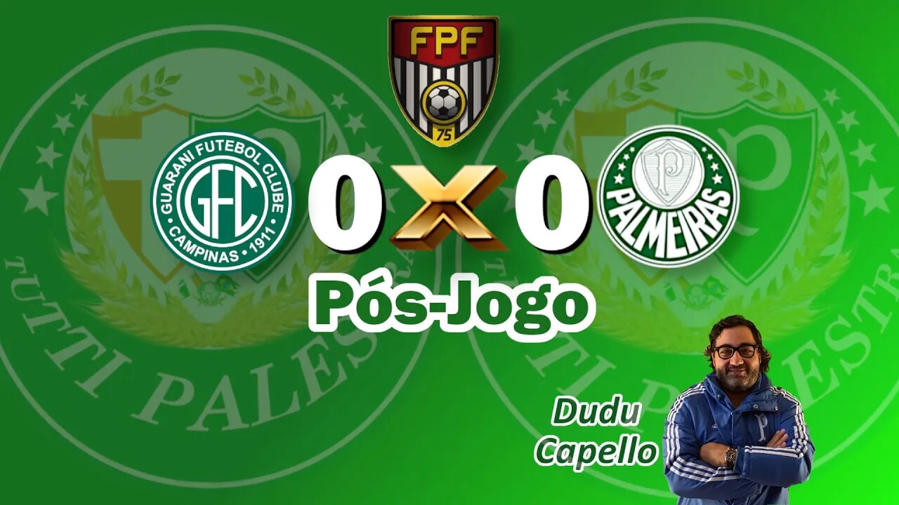 Pós-Jogo - Guarani 0X0 Palmeiras