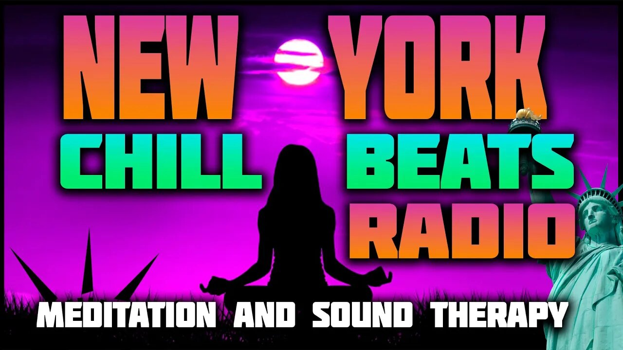 Meditation And Sound Therapy - Space Ambient 🎧 | NY Chill Beats Radio 🗽