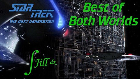 Star Trek: The Next Generation, The Best of Both Worlds : Plomeek Teatime #92