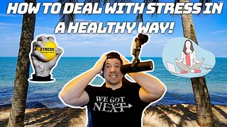 DOS and DON'Ts for DEALING WITH STRESS... | How to Deal With Stress in a Healthy Way!