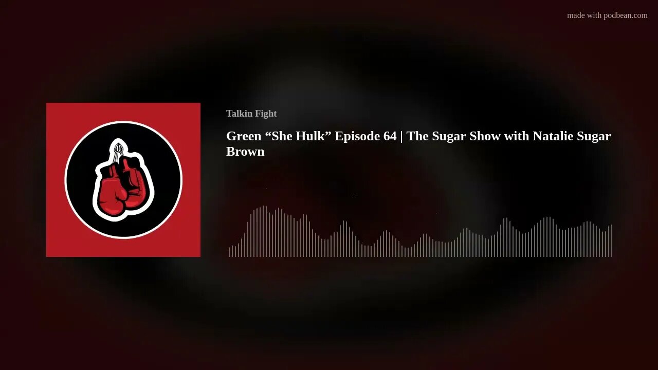 Green “She Hulk” Episode 64 | The Sugar Show with Natalie Sugar Brown