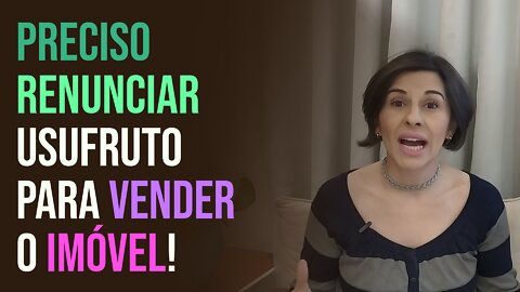 ✅COMO VENDER IMÓVEL COM USUFRUTO? VEJA AS POSSIBILIDADES PARA VENDER O IMÓVEL COM USUFRUTO? 🏡📄