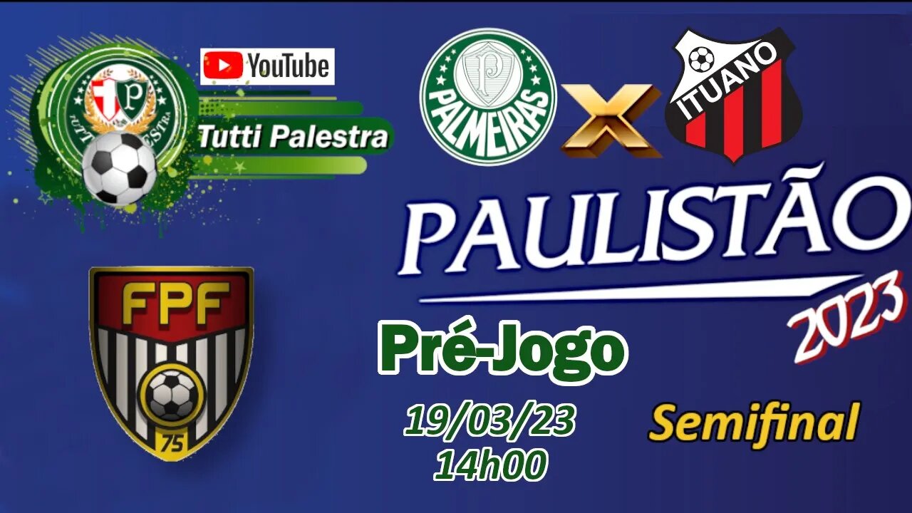 Pré-Jogo Palmeiras x Ituano: veja onde assistir ao vivo, horário e escalações.