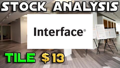 Stock Analysis | Interface, Inc. (TILE) | WHERE WILL IT GO?