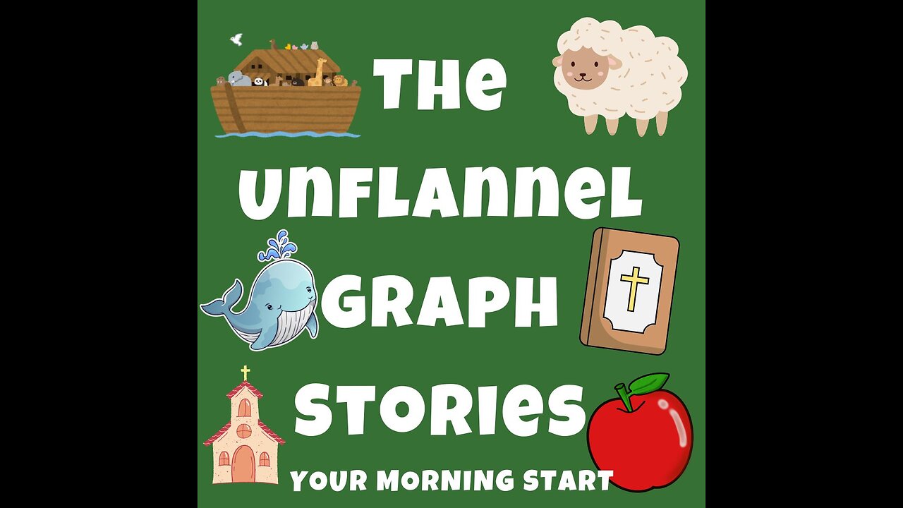 The Un-Flannel Graph Stories Series | Intro