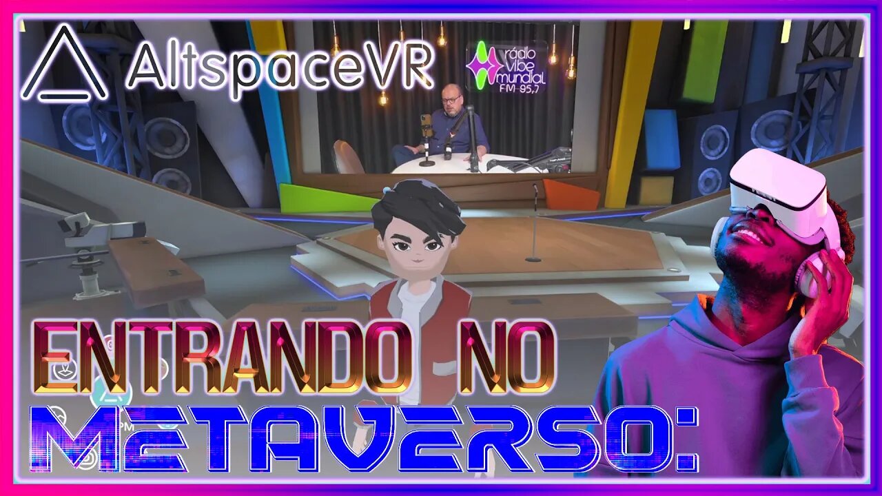 METAVERSO #01🎮 AltspaceVR - Criando seu Primeiro Avatar e Entrando em uma Sala de Broadcast.