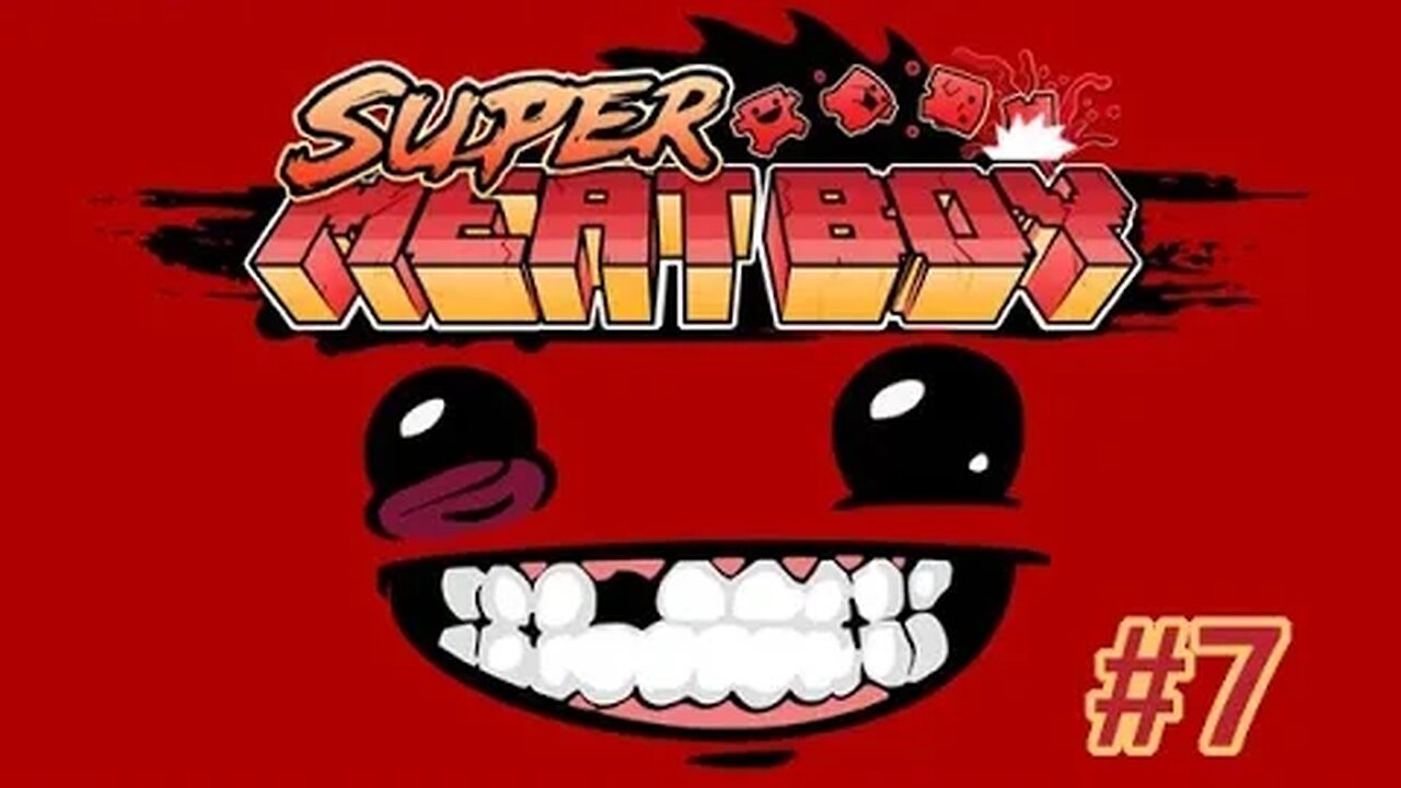 Super Meat Boy Episode 7