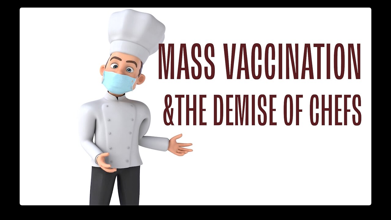 MASS VACCINATION AND THE DEMISE OF CHEFS